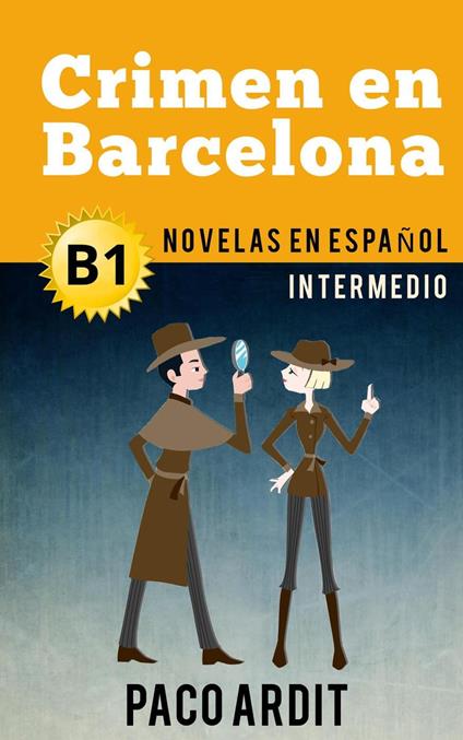 Crimen en Barcelona - Novelas en español para intermedios (B1)