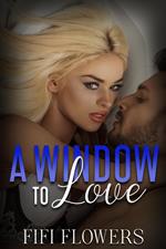 A Window to Love