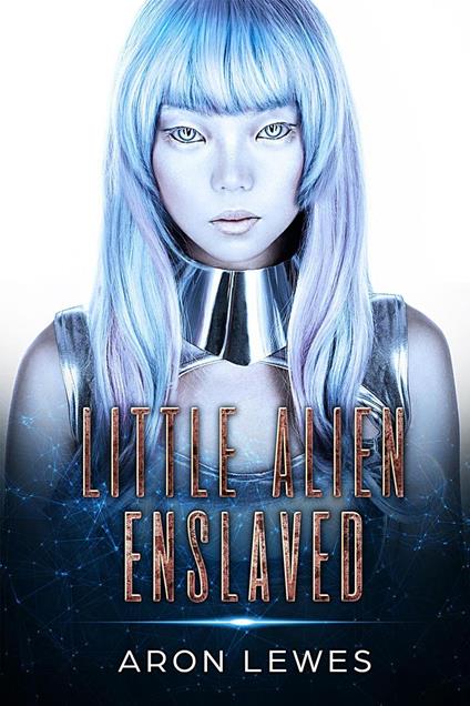 Little Alien Enslaved