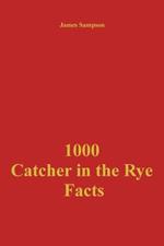 1000 Catcher in the Rye Facts