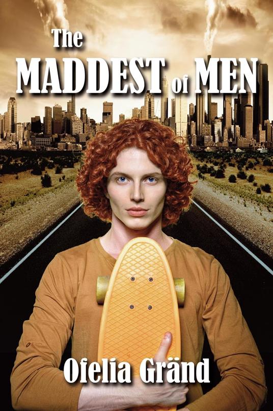 The Maddest of Men