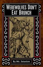 Werewolves Don't Eat Brunch