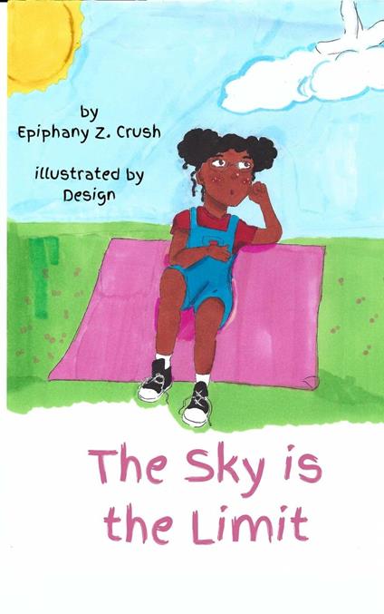 The Sky is the Limit - Epiphany Z. Crush - ebook