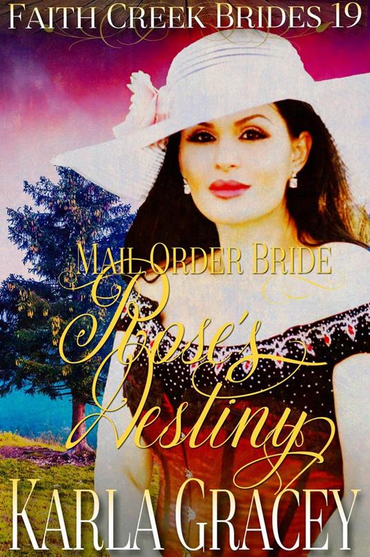 Mail Order Bride - Rose's Destiny