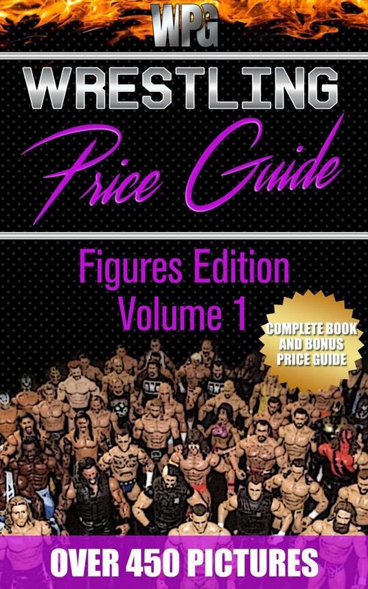 Wrestling Price Guide Figures Edition Volume 1