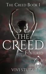 The Creed - Fostered