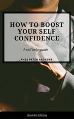 How to Boost Your Self-Confidence