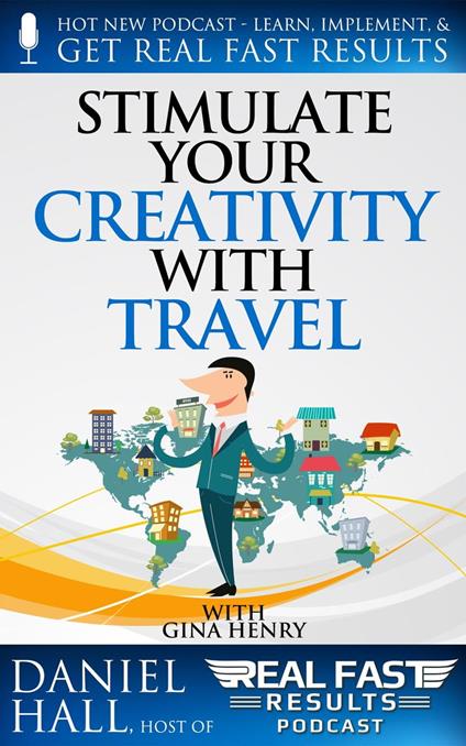 Stimulate Your Creativity with Travel