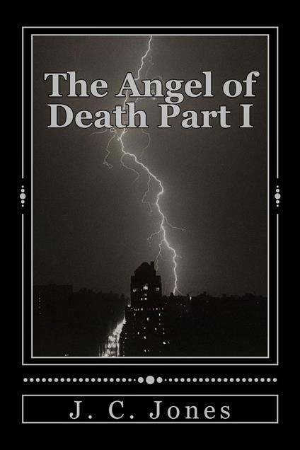 The Angel of Death Part 1