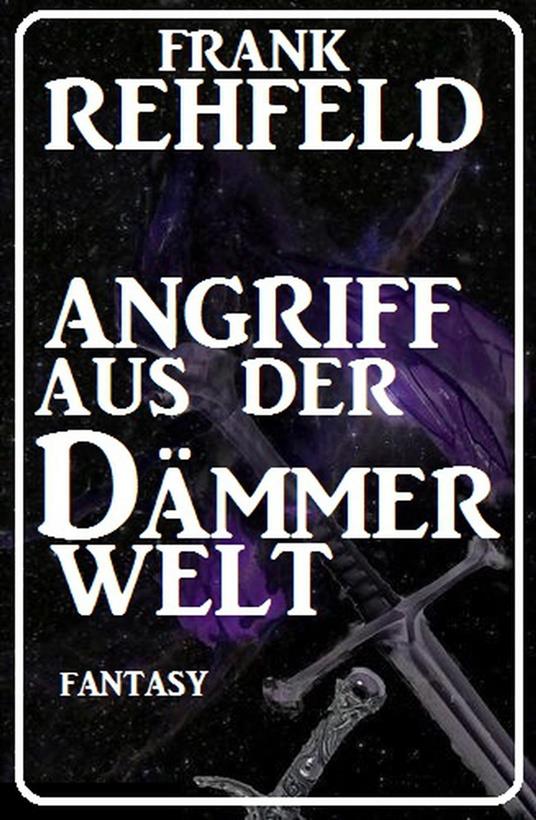 Angriff aus der Dämmerwelt