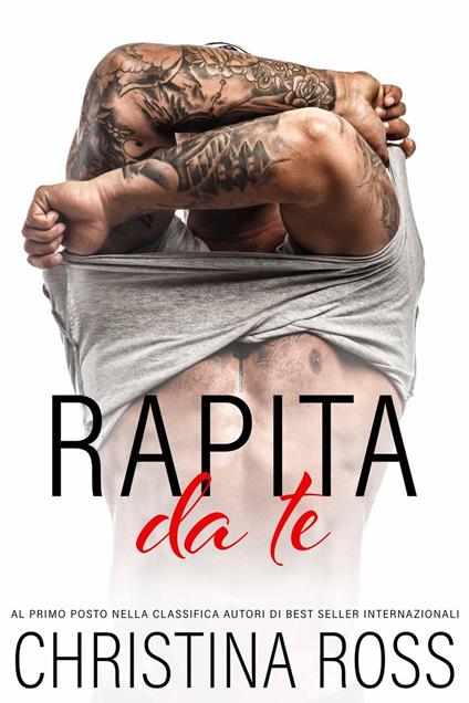 Rapita Da Te - Christina Ross - ebook