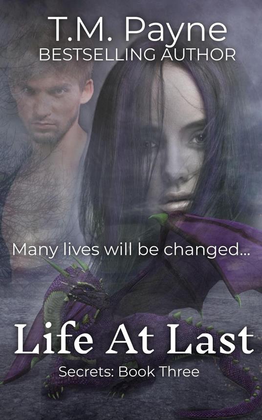 Life At Last: Secrets Book Three - T.M. Payne - ebook