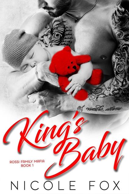 King's Baby: A Dark Bad Boy Mafia Romance