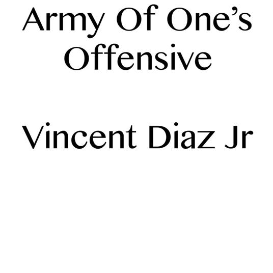 Army Of One's Offensive