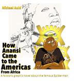 How Anansi Came to the Americas from Africa