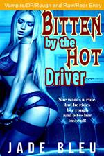 Bitten by the Hot Driver