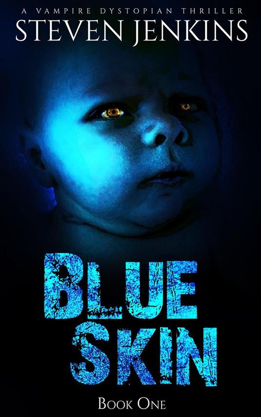 Blue Skin: Book One