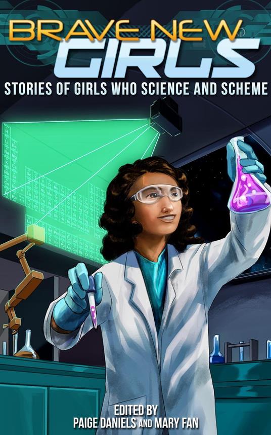 Brave New Girls: Stories of Girls Who Science and Scheme - Mary Fan - ebook