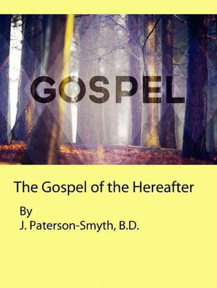 The Gospel of the Hereafter