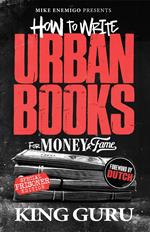 How to Write Urban Books for Money & Fame