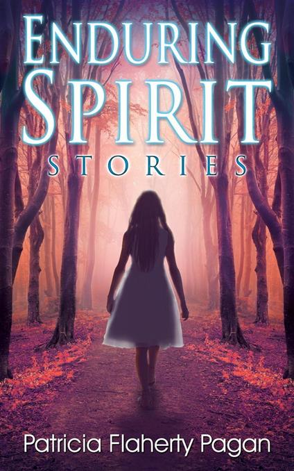 Enduring Spirit: Stories