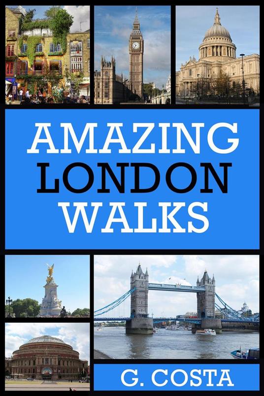 Amazing London Walks