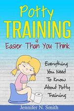 Potty Training Is Easier Than You Think: Everything You Need To Know About Potty Training