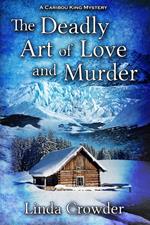 The Deadly Art of Love and Murder