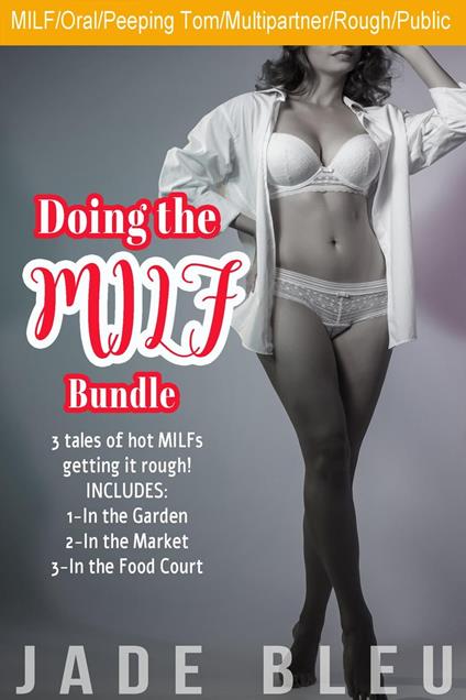 Doing the MILF Bundle