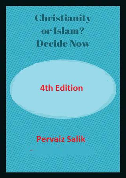 Christianity or Islam? Decide Now