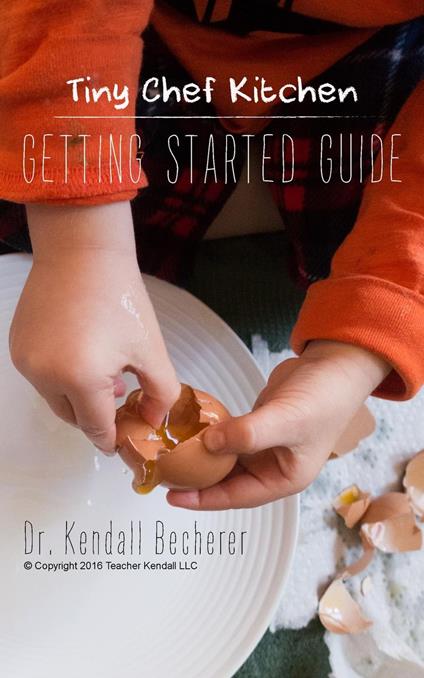Tiny Chef Kitchen: Getting Started Guide