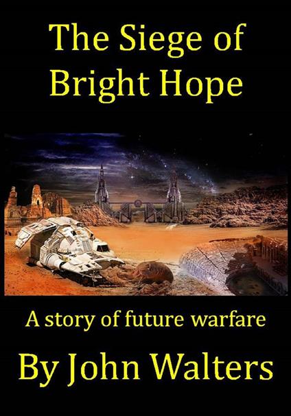 The Siege of Bright Hope