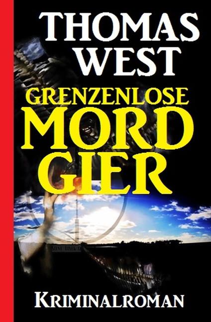 Grenzenlose Mordgier