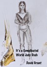 It's a Complicated World Judy Dosh