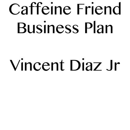 Caffeine Friend Business Plan