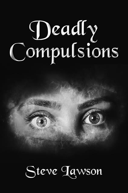 Deadly Compulsions