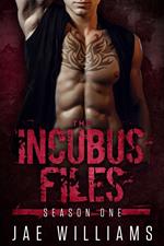 The Incubus Files: Season One