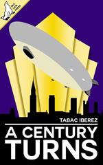 A Century Turns