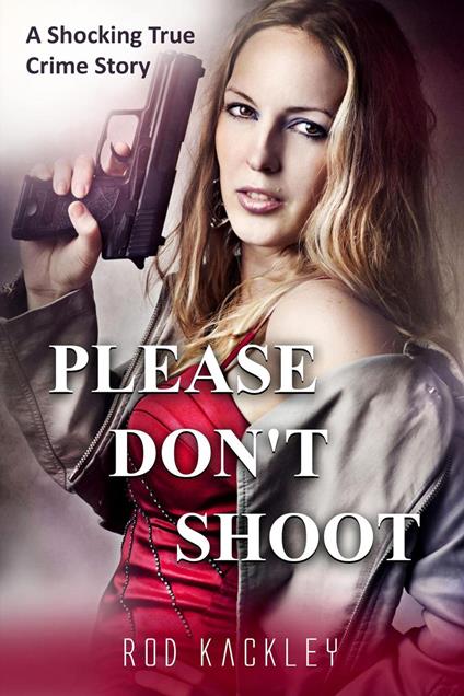 Please Don't Shoot