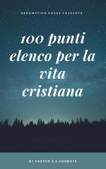 100 Punti Elenco Per La Vita Cristiana