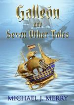 Galleon and Seven Other Tales