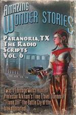 Paranoria, TX - The Radio Scripts Vol. 6