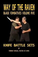 Way of the Raven Blade Combatives Volume Five: Knife Battle Sets