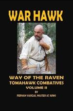 War Hawk: Tomahawk Combatives Volume Two