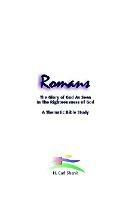 Romans: The Glory of God As Seen in the Righteousness of God - Carl Shank - cover