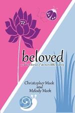 Beloved: 40 Short Stories Of An Incredible Journey