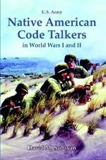 Native American Code Talkers in World Wars I and II