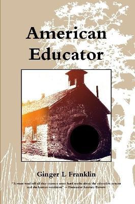 American Educator - Ginger L Franklin - cover