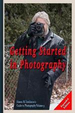 Photography: Getting Started Expanded Edition