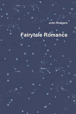 Fairytale Romance - John Rodgers - cover